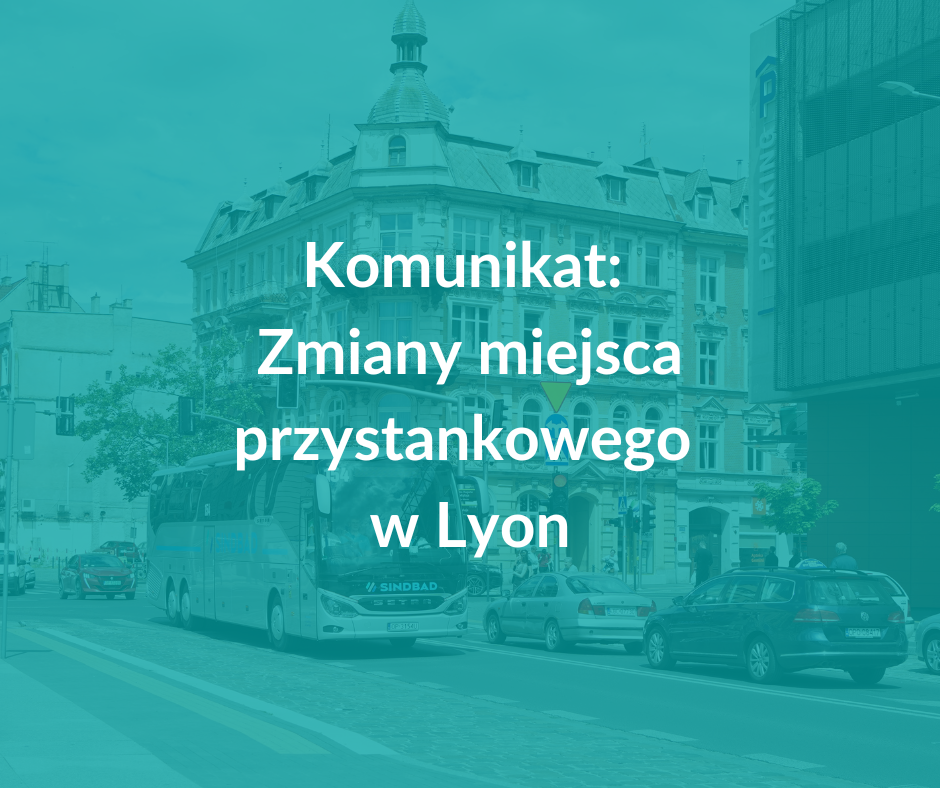 blog Sindbad - fotomini: KOMUNIKAT 2/2026 z dnia 9 stycznia 2026 dot. zmiany miejsca przystankowego w Lyon